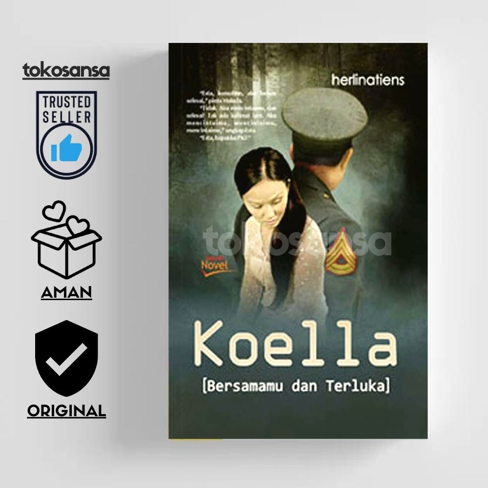 Novel Koella Bersamu dan Terluka - Herlinatiens / Novel Lawas / Novel Islami / Novel Religi / Novel 