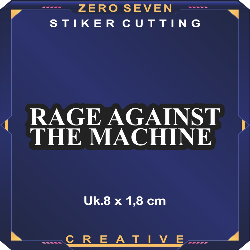 

STIKER RAGE AGAINST THE MACHINE / BAND MUSIK / STIKER MOTOR / LAPTOP / TUMBLER / AESTHETIC / VYNIL / ANTI AIR / PRINT & CUT