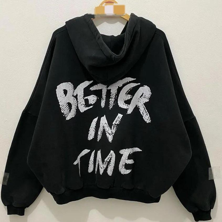 BETTER IN TIME ZIPPER JAKET HOODIE JUMPER  JAKET HODIE OVERSIZE