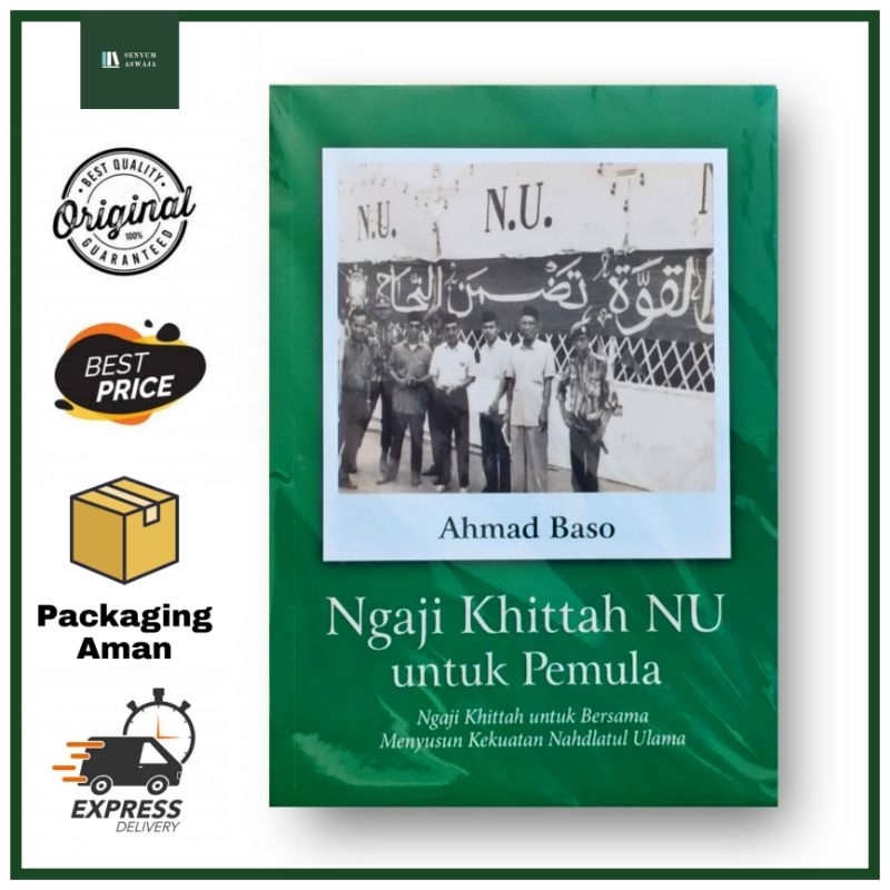 Ngaji Khittah NU untuk Pemula - Ahmad Baso