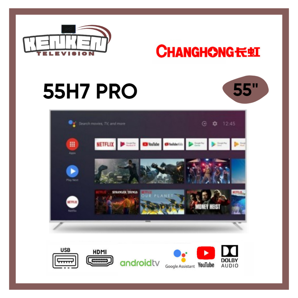 TV LED Changhong 55H7 Pro LED Changhong 55 Inch UHD 4K Android TV