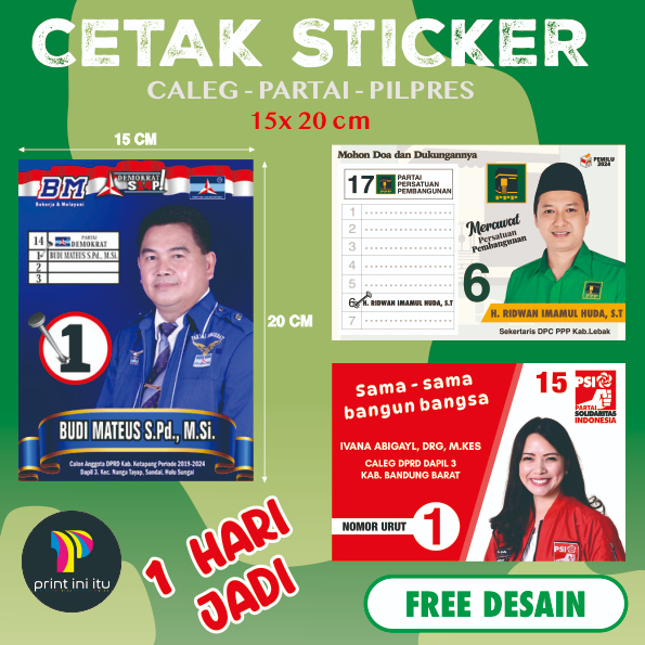 

STICKER CALEG PARTAI / STICKER PEMILU 2024 15x20 cm EXPRESS LANGSUNG JADI FREE DESAIN
