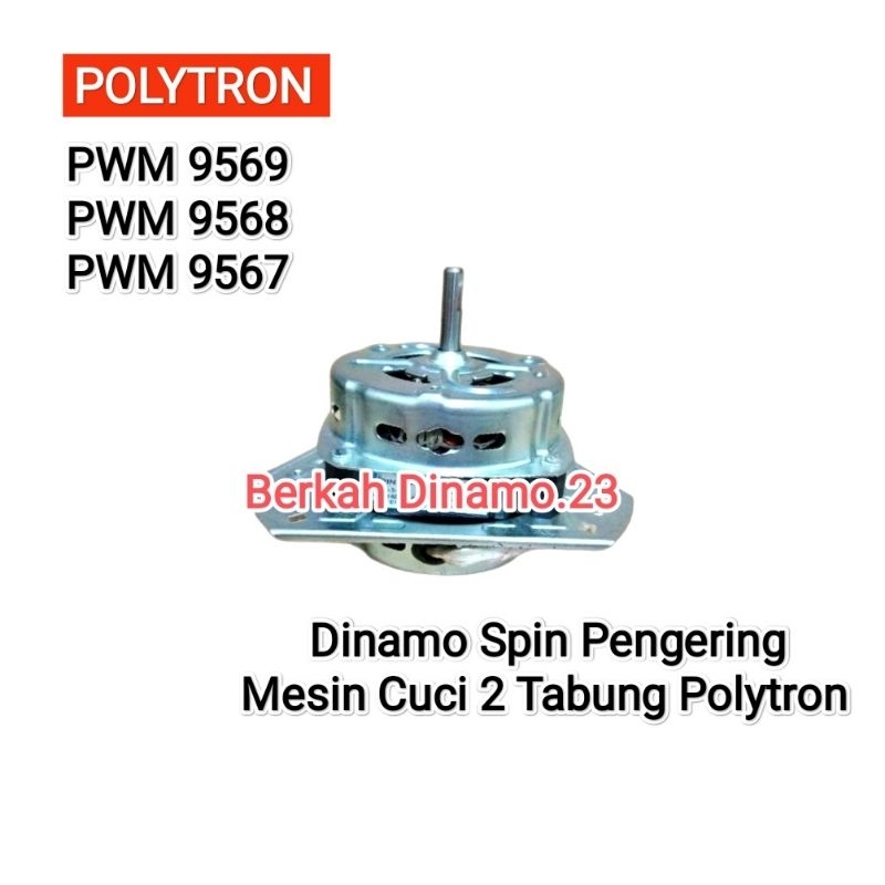 Dinamo Pengering Mesin Cuci POLYTRON PWM 9569 - PWM 9568 - PWM 9567 Spin Dinamo Pengering Polytron Pwm9569 - Pwm9568 - Pwm9567