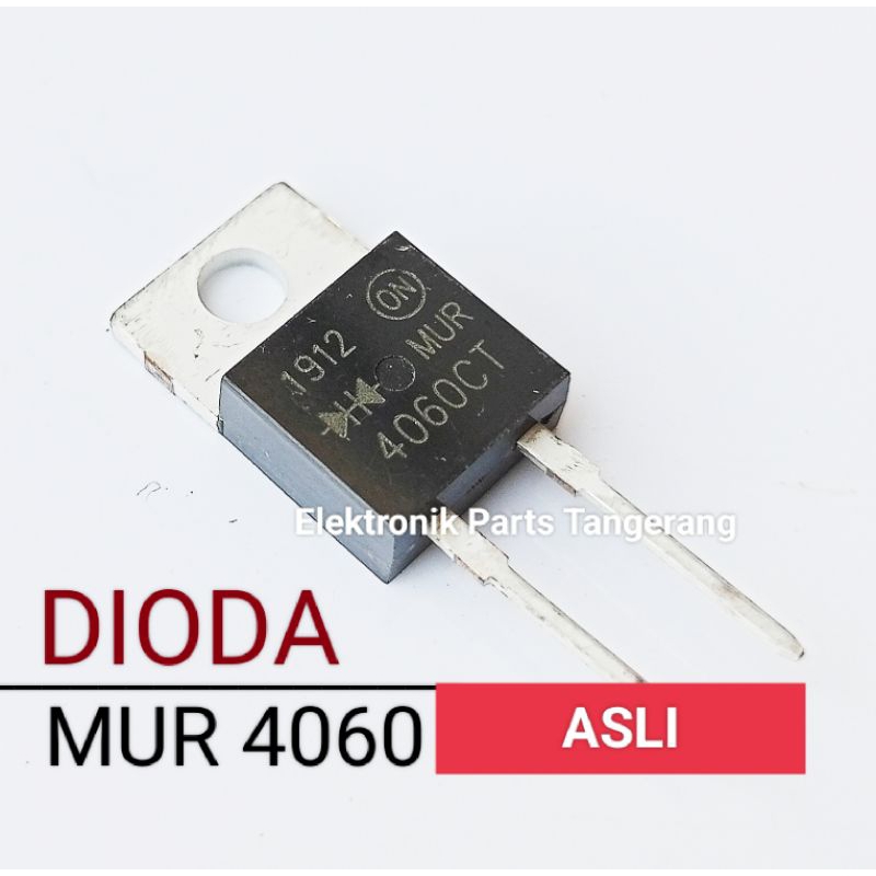 DIODE MUR4060 ASLI BODY KECIL DIODA MUR4060 ORIGINAL DIODA MUR 4060 TRANSISTOR DIODA MUR 4060 DIODE 