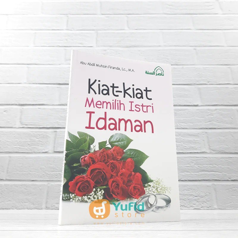 

BUKU SAKU KIAT-KIAT MEMILIKI ISTRI IDAMAN (NASHIRUSSUNNAH)