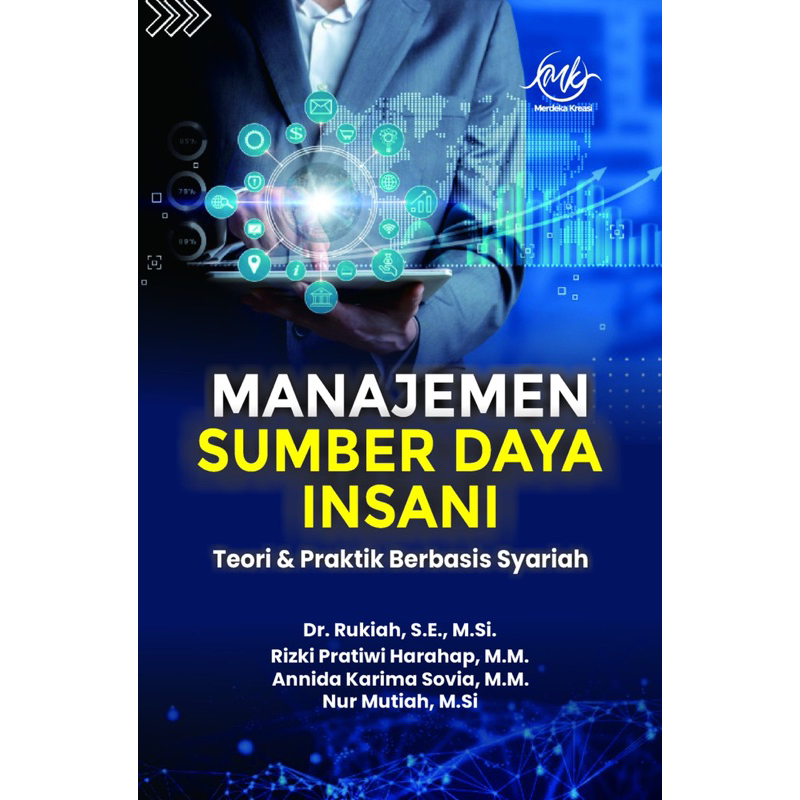 Manajemen Sumber Daya Insani (Teori dan Praktik Berbasis Syariah) – Dr. Rukiah, S.E., M.Si dkk