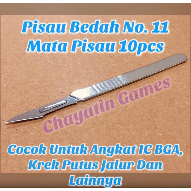 Pisau Bedah - Pisau IC BGA No.11 Gagang plus 10pcs Mata Pisau Bedah - Pisau Ukir