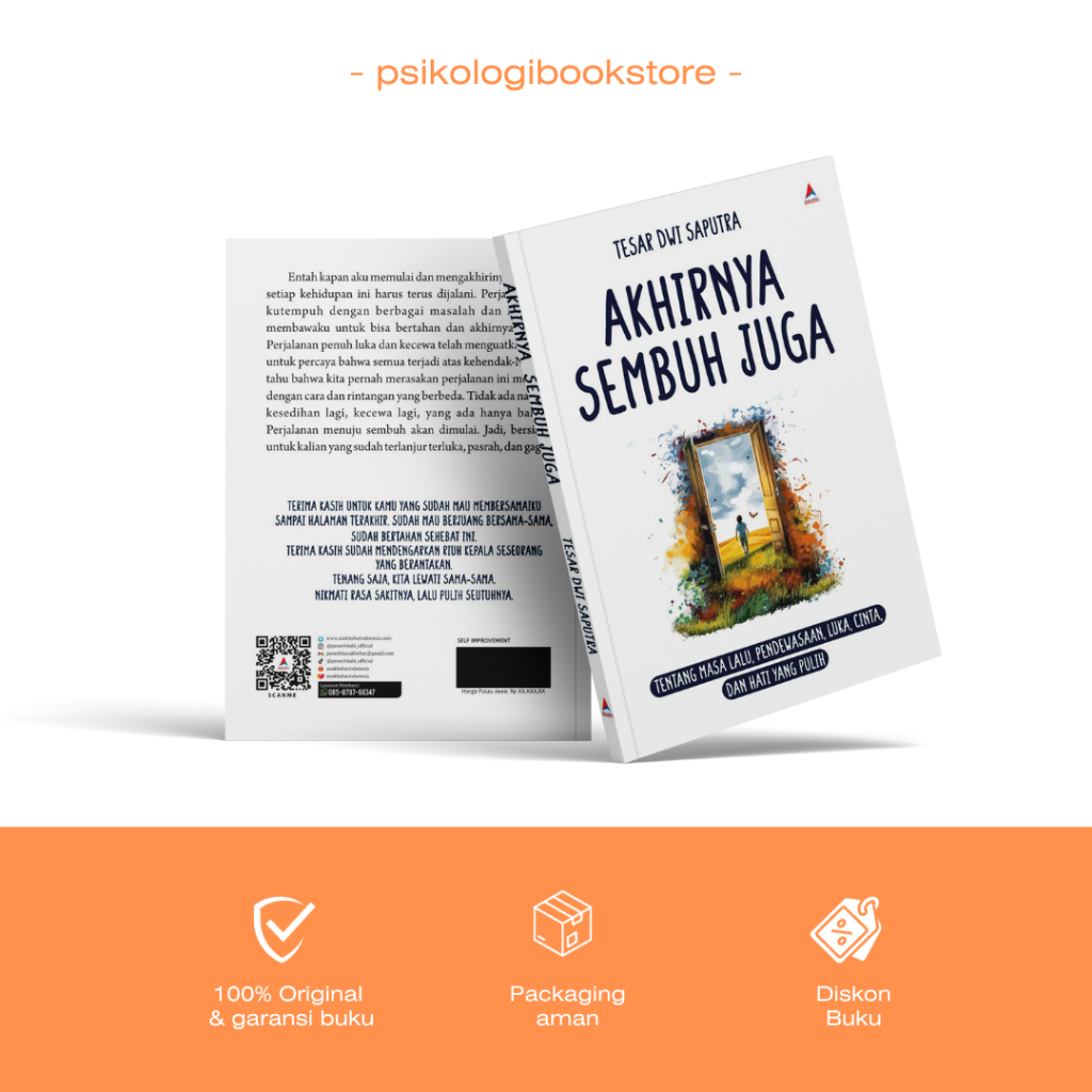 Buku Self Development -  Akhirnya Sembuh Juga : Tentang Masa Lalu, Pendewasaan, Luka, Cinta, dan Hat