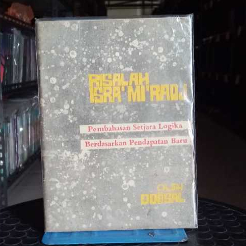 Risalah Isra' mi'radj Pembahasan Setjara Logika Berdasarkan Pendapat Baru By Doosal