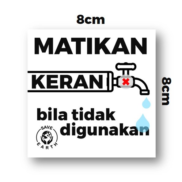 

Stiker Matikan Keran Ukuran 8x8 cm