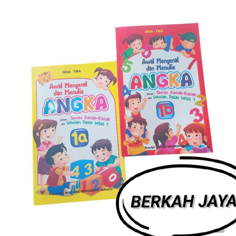

BUKU PAKET 2 , 1A & 1B Awal Mengenal Dan Menulis Angka 1A dimulai dari angka 1-10 untuk TK dan SD Kelas 1 / Buku Anak