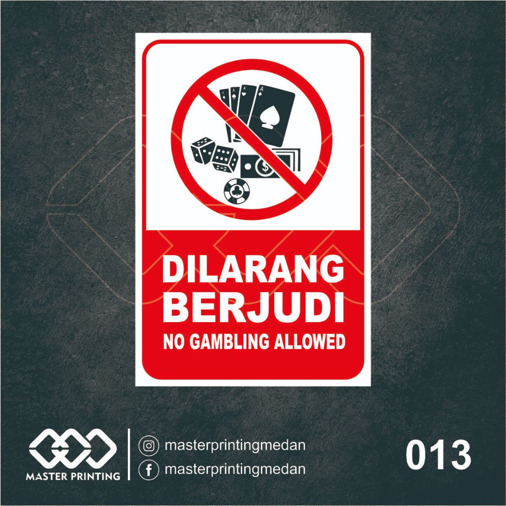 

013 - Stiker Dilarang Berjudi, Sticker Vinyl, Premium, Tahan Air, Termurah, dan Bisa Custom