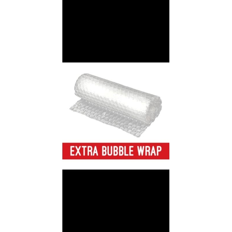 

EXTRA BUBBLE WRAP