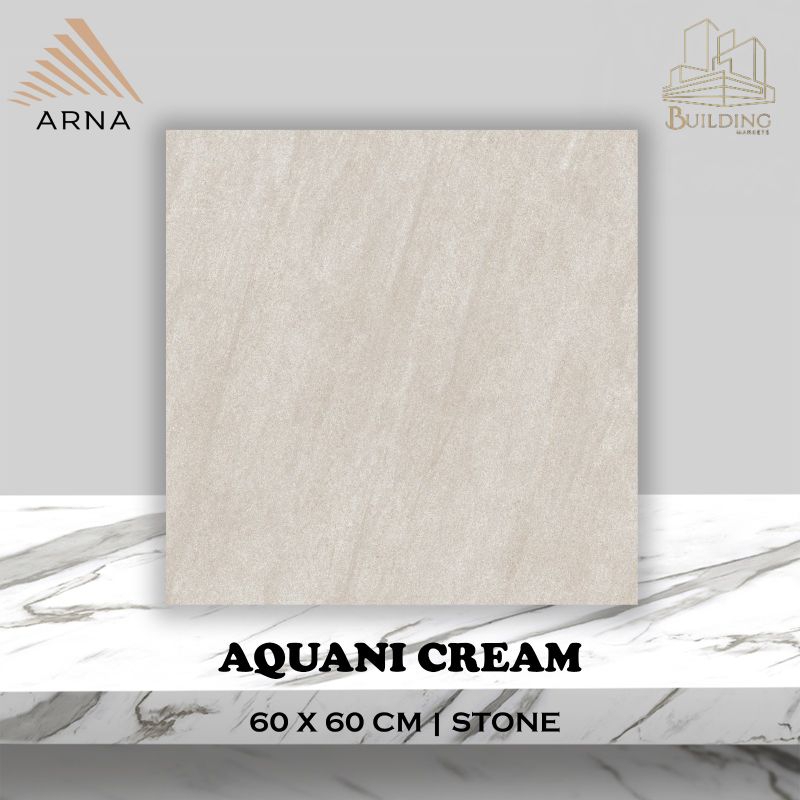 Granite Lantai 60x60 AQUANI CREAM/MATT/STONE/CARPORT/ARNA/SERIES