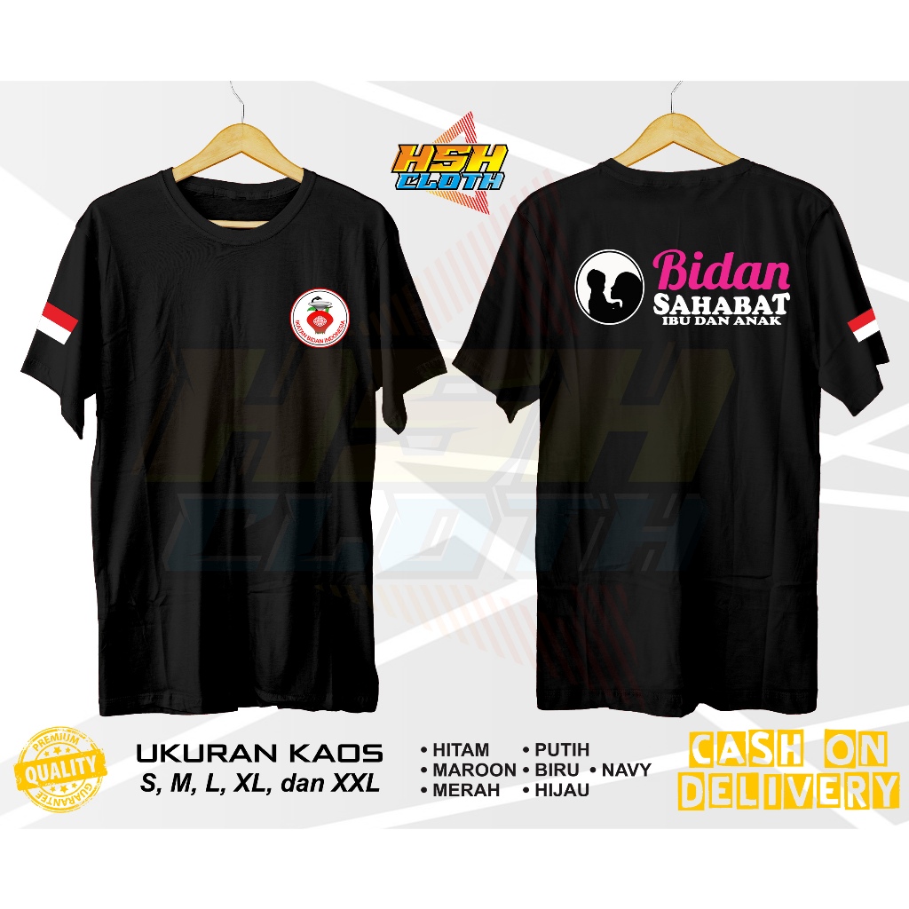 Baju Kaos Distro Bidan Sahabat Ibu dan Anak Profesi Bisa Custom - HSHCloth