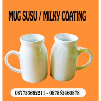 MUG SUBLIM MILKY / MUG SUSU COATING / MUG COATING POLOS MILKY / MUG COATING PUTIH POLOS