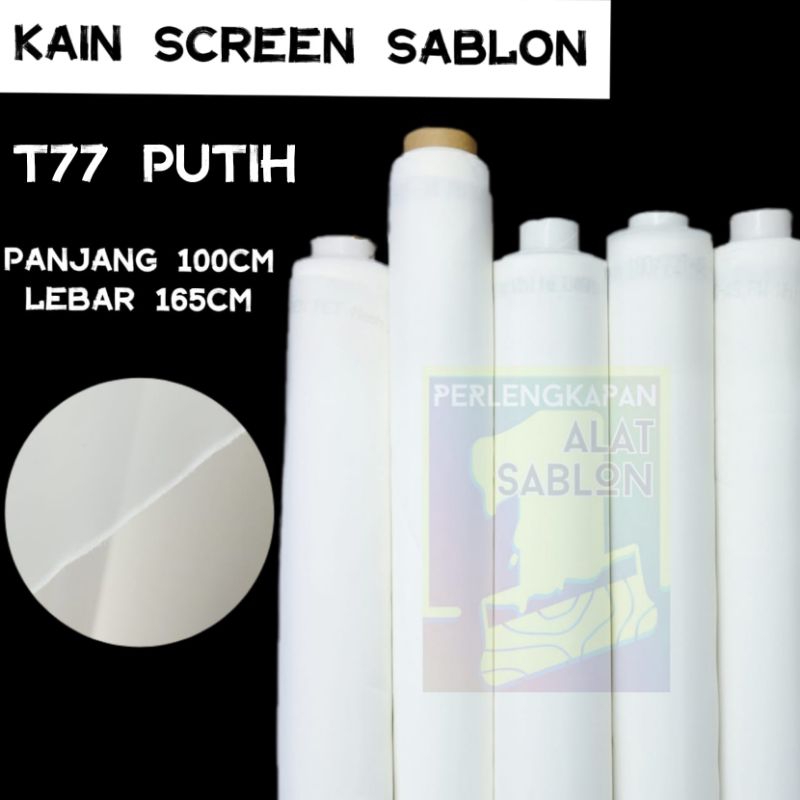 KAIN SCREEN MONIL SABLON T77 PUTIH KAIN SCREEN SABLON
