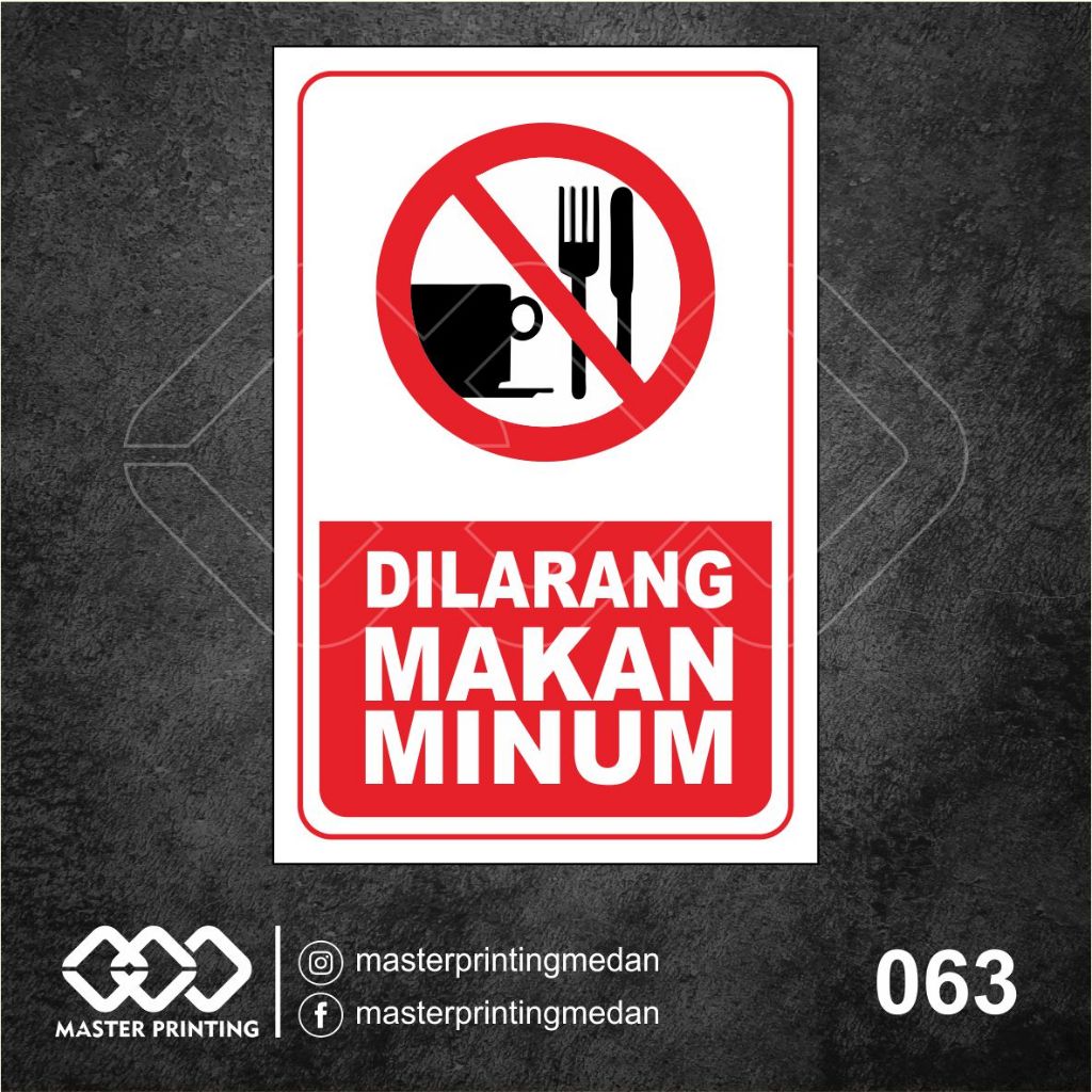 063 - Stiker Dilarang Makan dan Minum, Sticker Vinyl, Premium, Tahan Air, Termurah, dan Bisa Custom