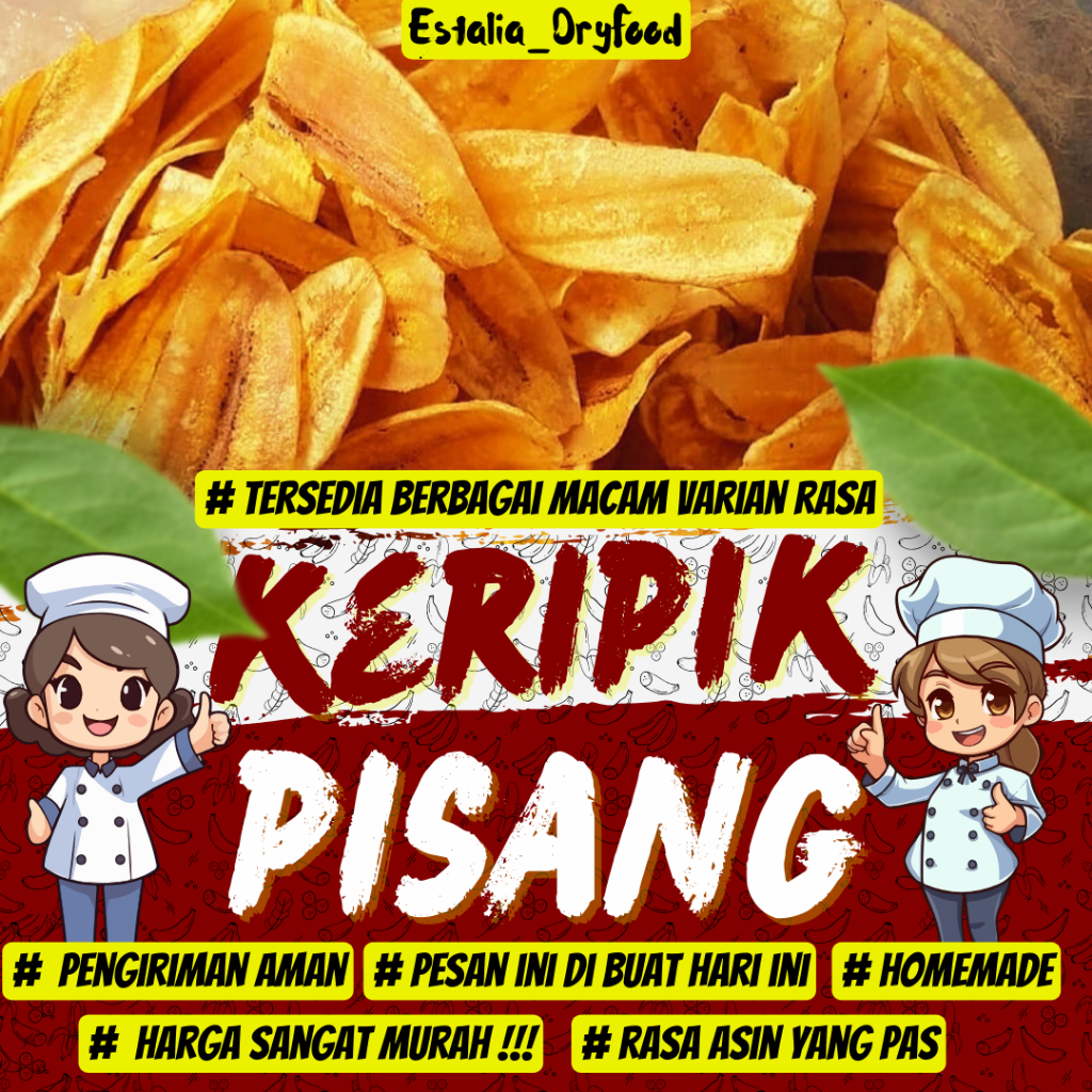 

KERIPIK KRIPIK PISANG ORIGINAL ASIN DAN PISANG MANIS HOMEMADE