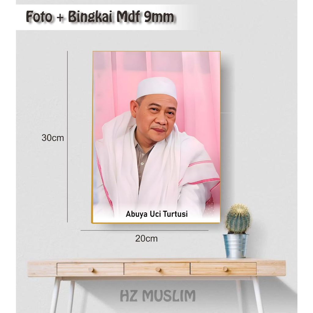 Foto Abuya Uci /poster abah uci /foto ulama / poto kiai 20x30 Plus bingkai mdf 20x30