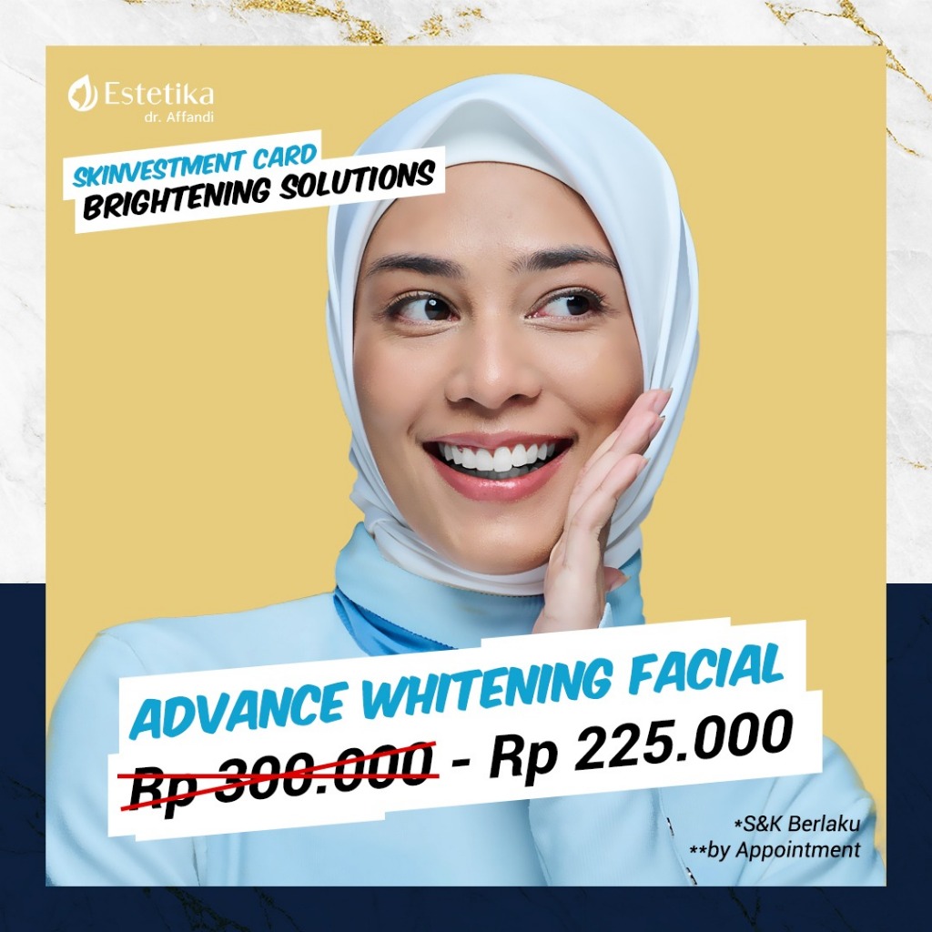 Skinvestment Card Advance Whitening Facial - Estetika dr. Affandi