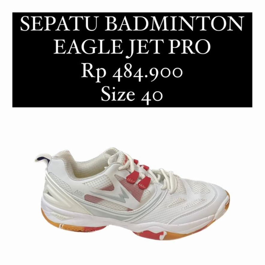 SEPATU BADMINTON EAGLE JET PRO PUTIH - 40