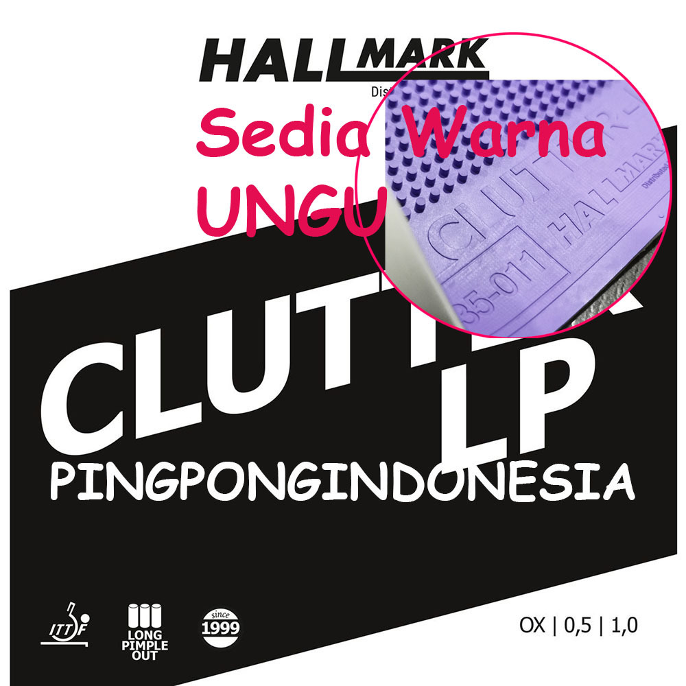 Hallmark Clutter LP - Karet Pingpong Rubber Tenis Meja Long Pips Bet Bat Bintik Panjang Defensive Al