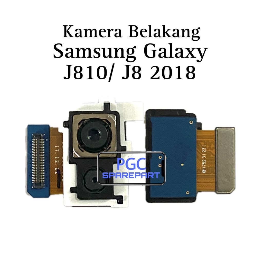 Kamera Belakang Samsung Galaxy J8 2018 / J800 / J810 / SM-J810G / SM-J810F / J810Y / SM-J810Y / SM-J