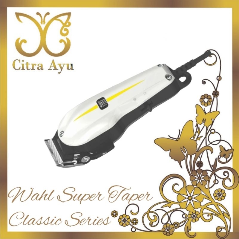 🇮🇩 Citra Ayu 🇮🇩 Hair Clipper WAHL SUPER TAPER Classic Series