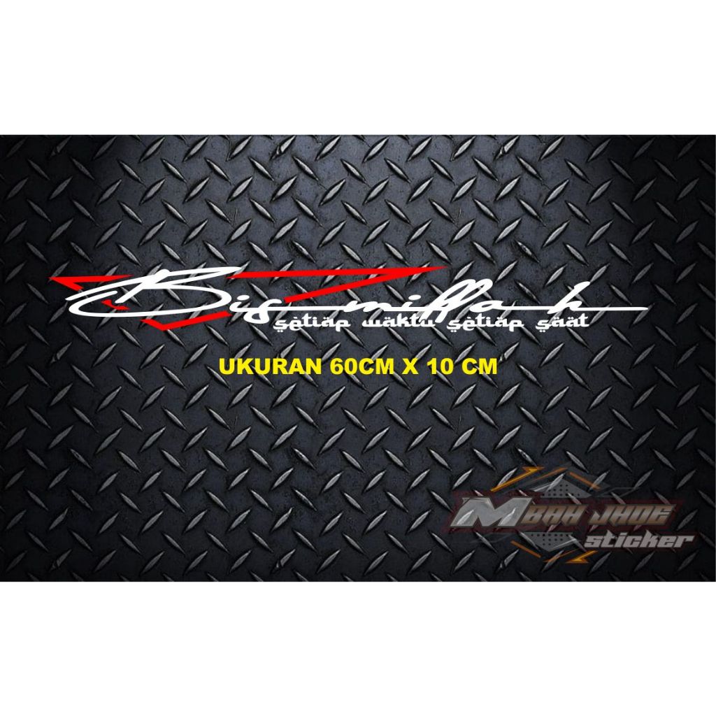 cutting sticker bismilah,sticker menyala,sticker kaca depan mobil