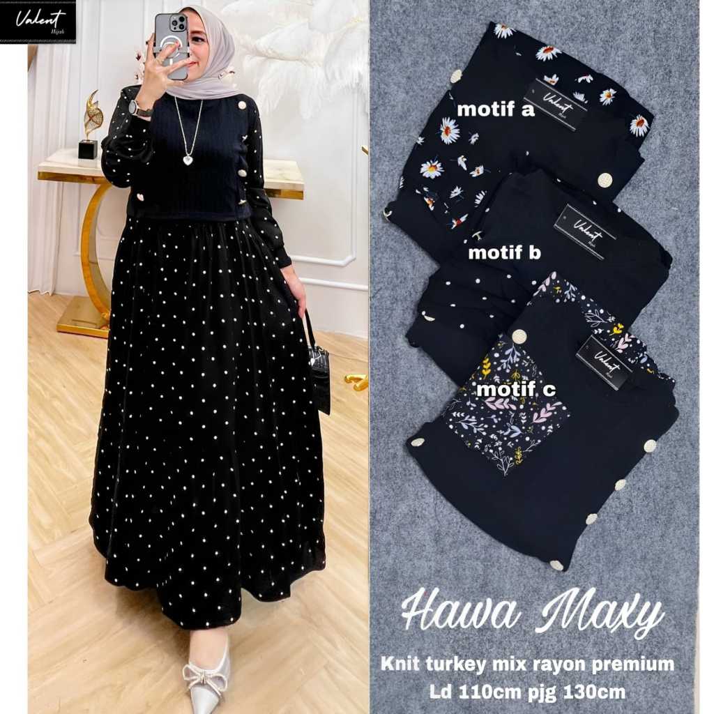 BAJU WANITA HAWA MAXY BY VALENT
