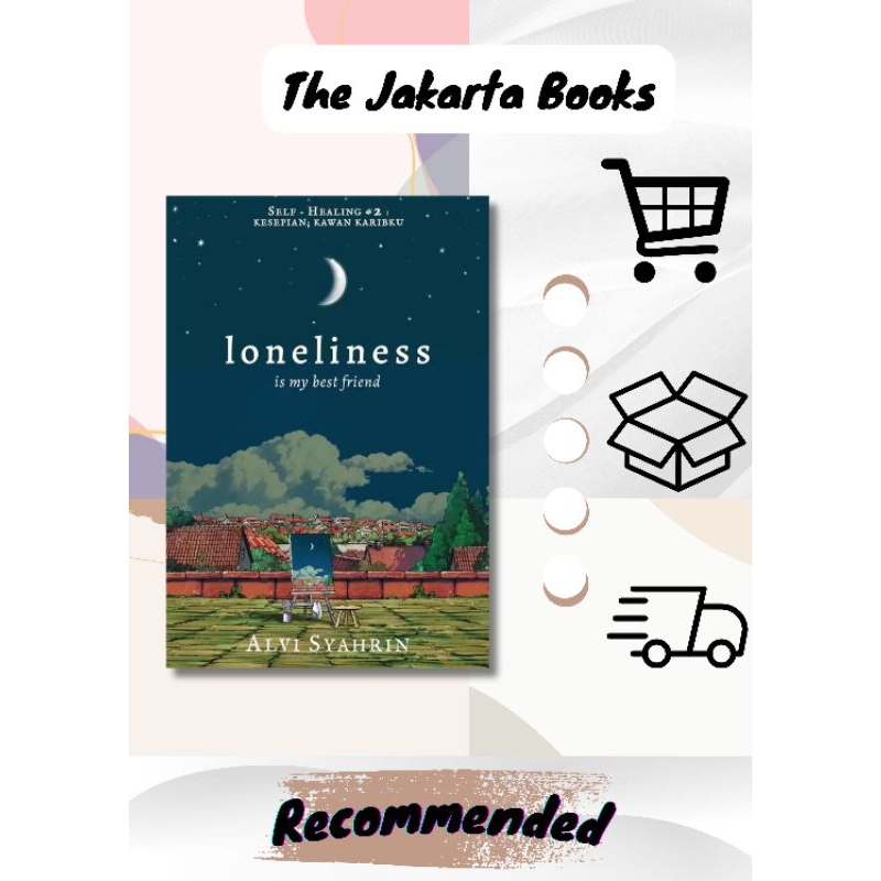 Loneliness Is My Best Friend