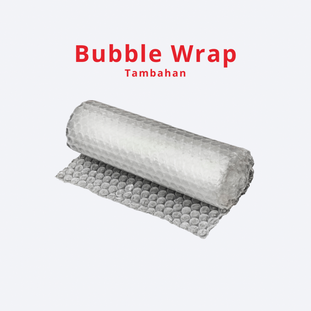 

Bubble Wrap Tambahan