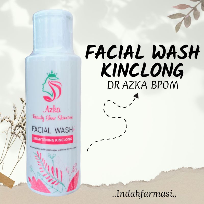 FACIAL WASH KINCLONG DR AZKA BPOM