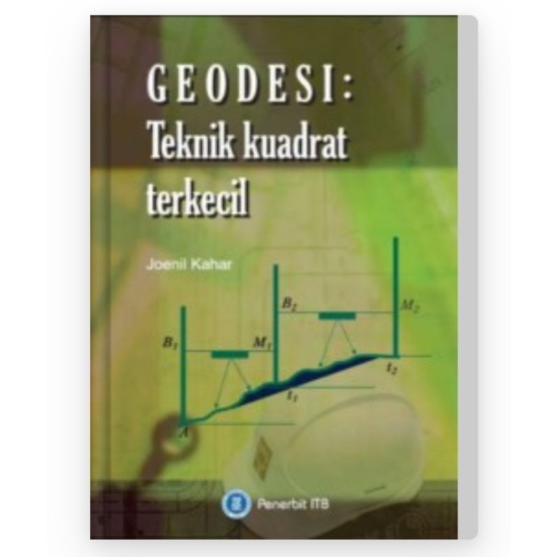 GEODESI TEKNIK KUADRAT TERKECIL