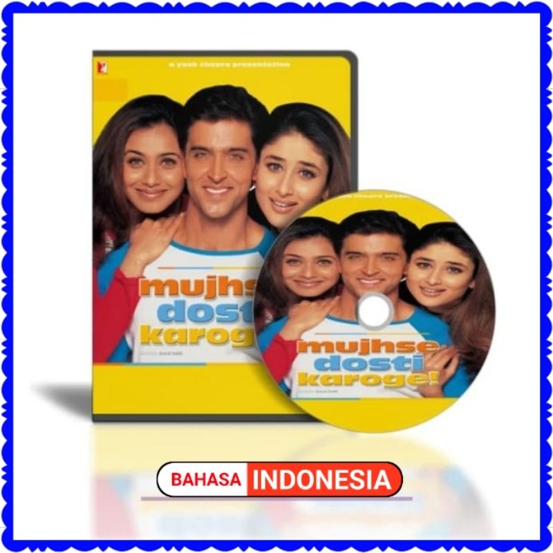 KASET FILM MUJHSE DOSTI KAROGE DUBBING BAHASA INDONESIA-FILM INDIA MUJHSE DOSTI KAROGE-MUJHSE DOSTI 