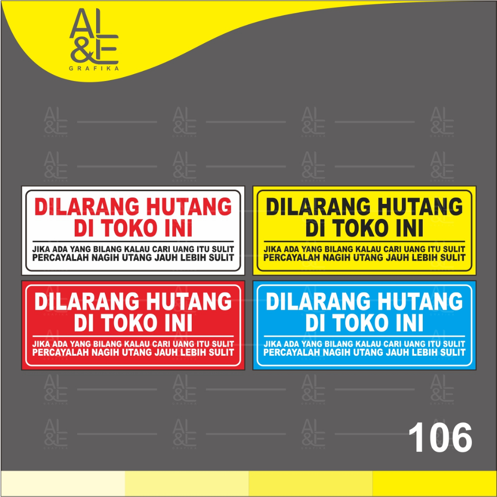 

106 - STIKER DILARANG HUTANG / UTANG DI TOKO INI - VINYL STIKER RITRAMA INDOOR