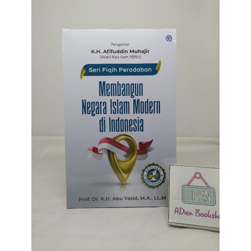 BUKU MEMBANGUN NEGARA ISLAM MODERN KH ABU YASID QAF