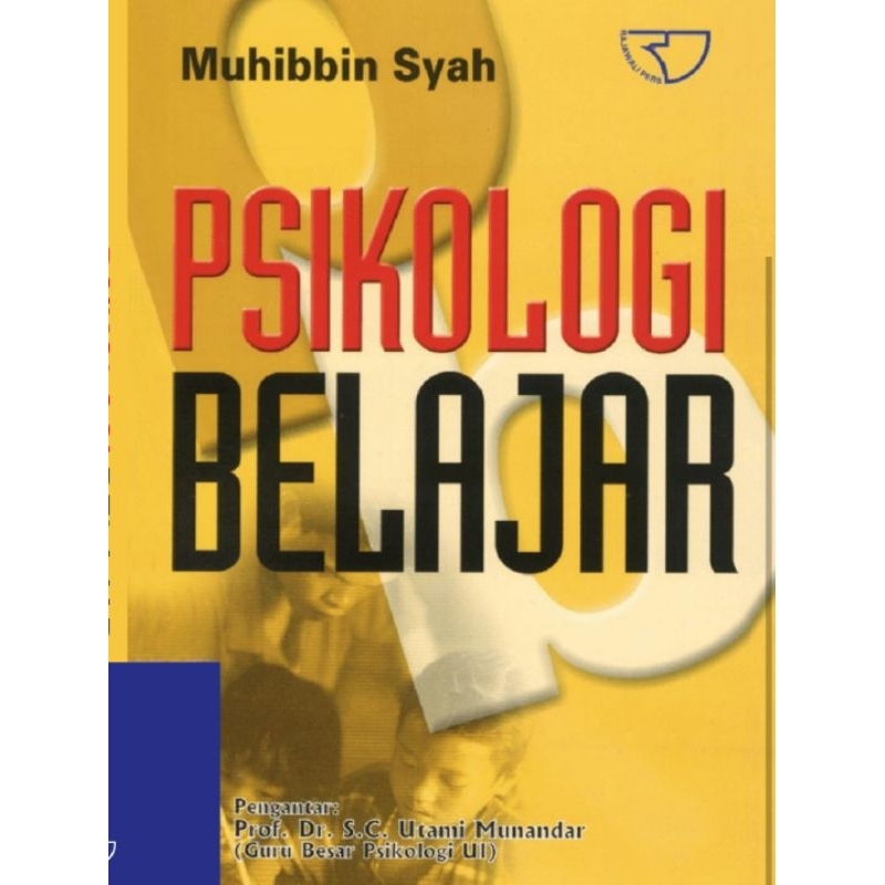 

BUKU Psikologi Belajar by MUHIBIN SYAH