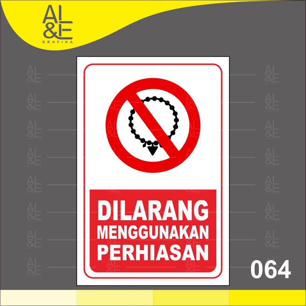 

064 - STIKER DILARANG MEMAKAI / MENGGUNAKAN PERHIASAN - VINYL STIKER RITRAMA INDOOR