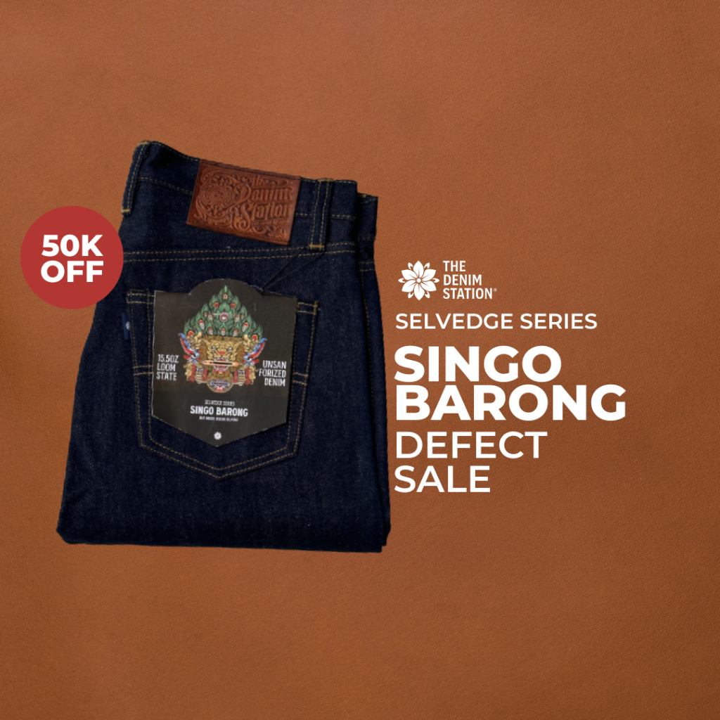 The Denim Station - DEFECT SALE Singo Barong Unsaforized Selvedge Denim (READY STOCK)
