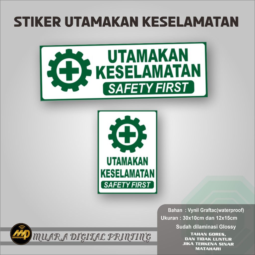 

STIKER UTAMAKAN KESELAMATAN / STICKER SAFETY FIRST