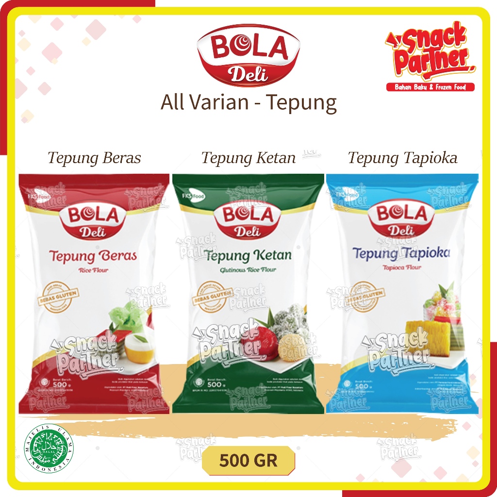 

BOLA DELI - TEPUNG BERAS / KETAN / TAPIOKA 500 GR - Glutinous Rice Flour Tapioca 500 GR Bogasari