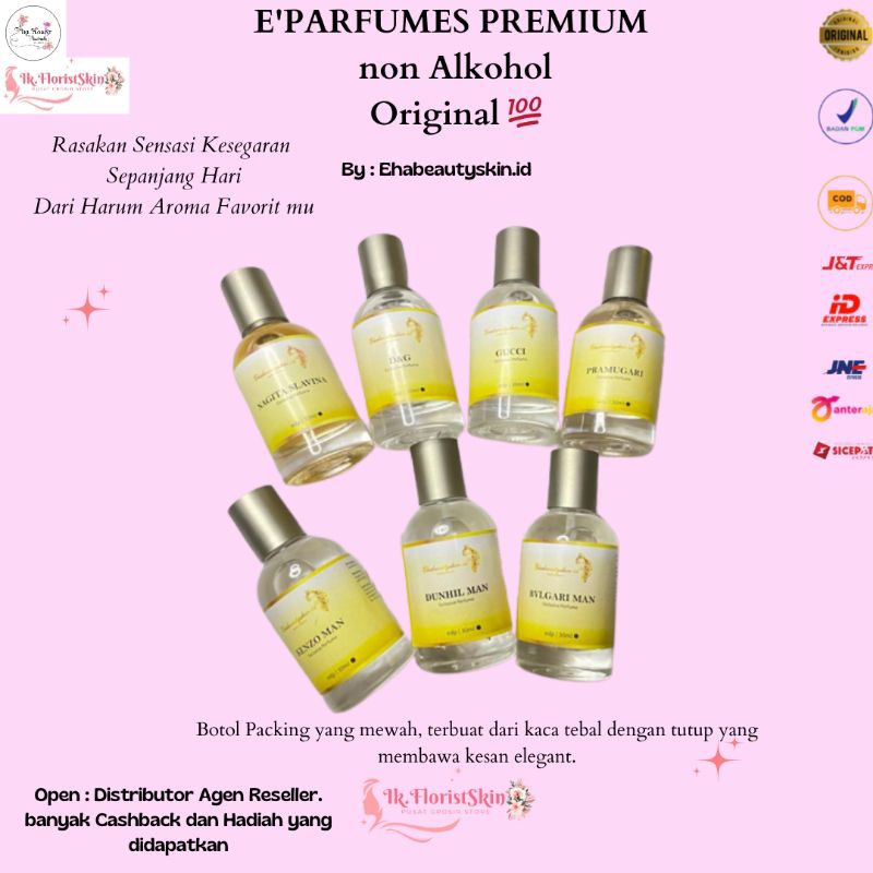 DISTRI [READY] E'PERFUMES PREMIUM by.ehabeautyskin.id / PARFUME PREMIUM ORIGINAL/ PARFUME MEWAH