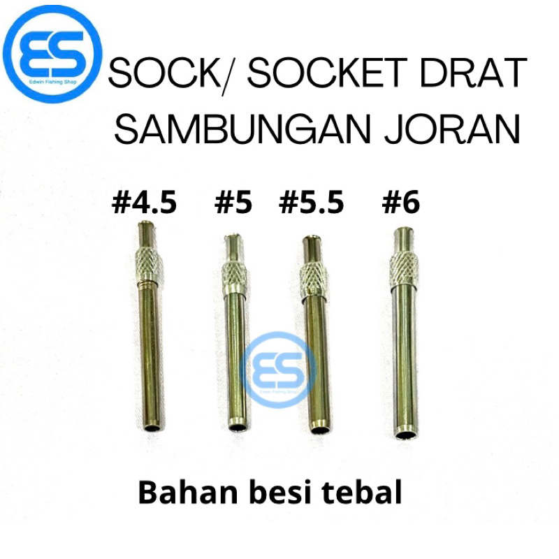 SOCK / SOK / SOCKET DRAT SAMBUNG JORAN DRAT 4,5 mm ~ 6 mm