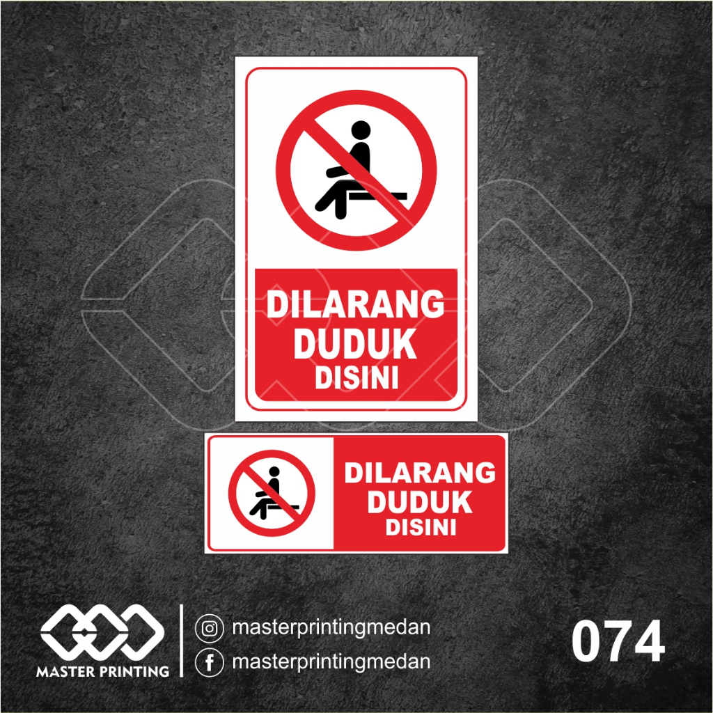 

074 - Stiker Dilarang Duduk di Sini, Sticker Vinyl, Premium, Tahan Air, Termurah, dan Bisa Custom