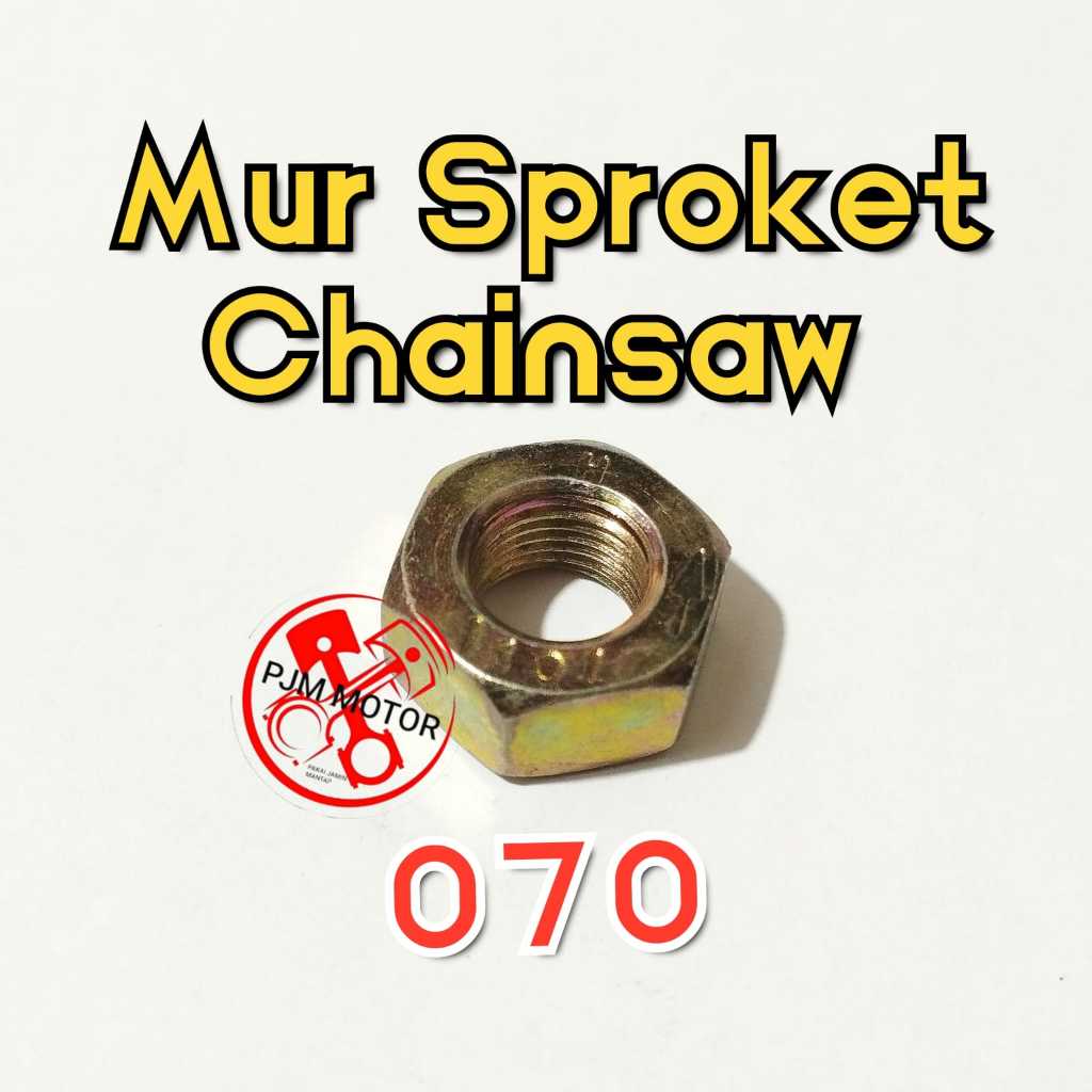 070 mur sporket nut mesin chainsaw senso sinso besar