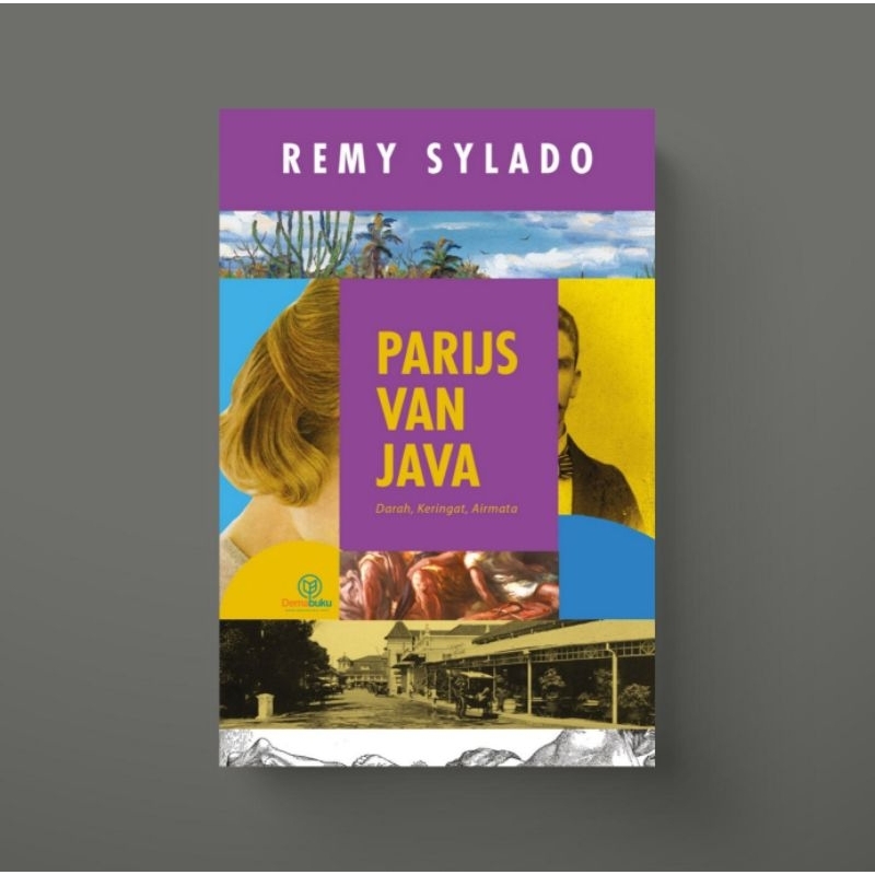 Parijs van Java - Remy Sylado
