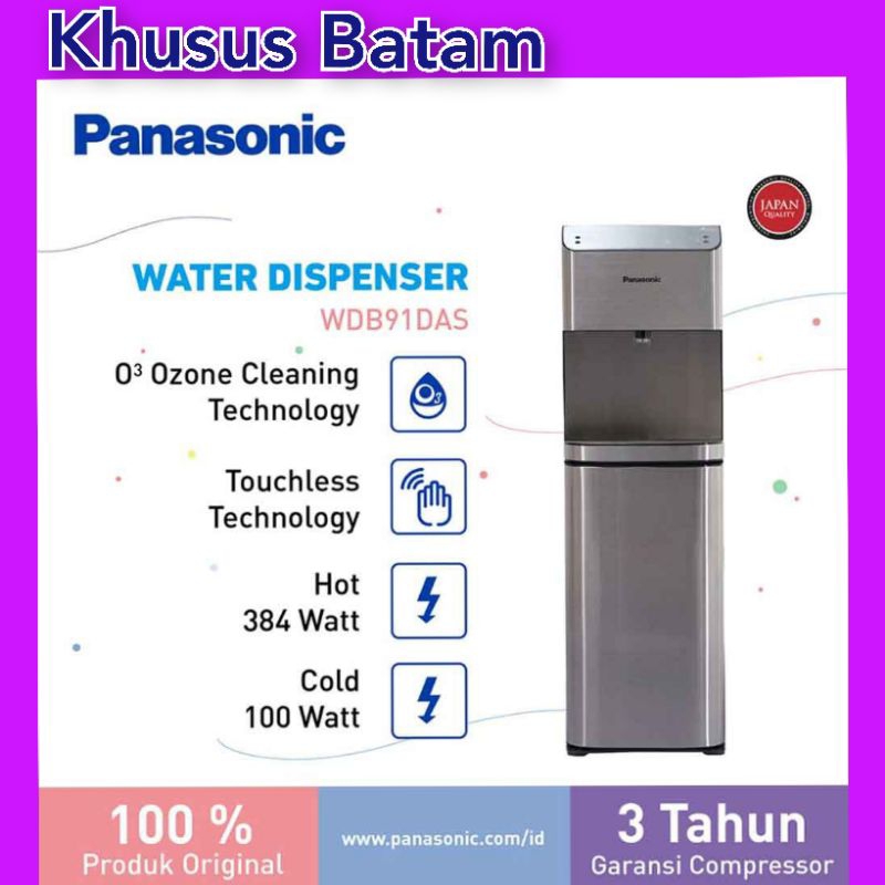 DISPENSER AIR GALON PANASONIC NY-WDB91DAS TOUCHCREEN/DISPENSER AIR GALON BAWAH (KHUSUS BATAM)