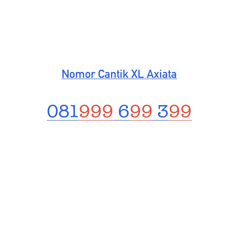 Kartu perdana XL cantik nomor cantik XL Axiata 4G lte 081 999 99 99999